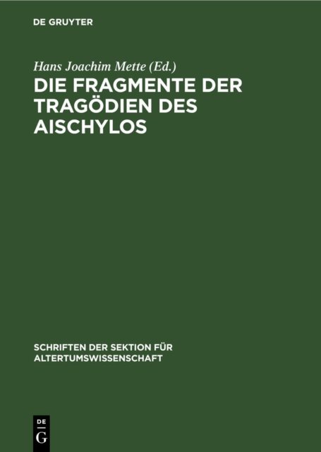 Die Fragmente Der Tragodien Des Aischylos