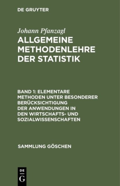 Elementare Methoden unter besonderer Berucksichtigung der Anwendungen in den Wirtschafts- und Sozialwissenschaften