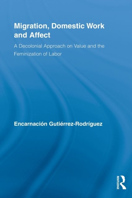 Migration, Domestic Work and Affect