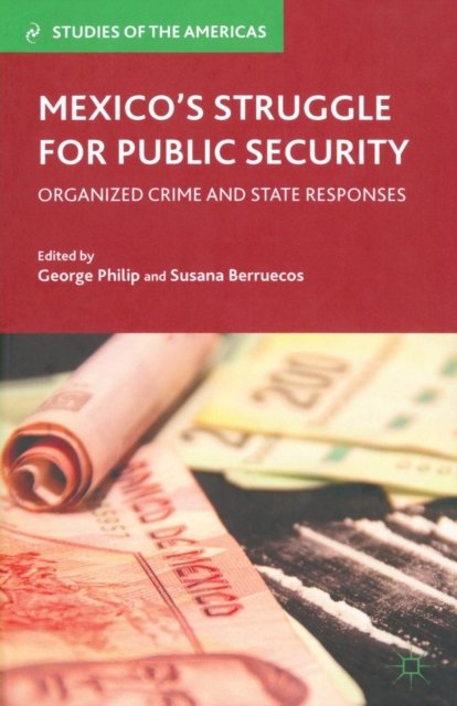 Mexico’s Struggle for Public Security