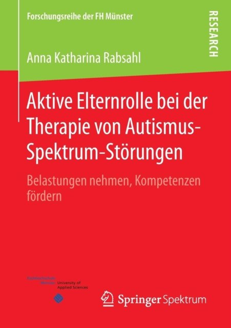 Aktive Elternrolle bei der Therapie von Autismus-Spektrum-Storungen
