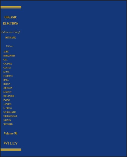 Organic Reactions Volume 98