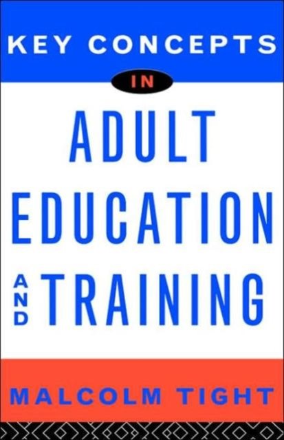 Key Concepts in Adult Education and Training