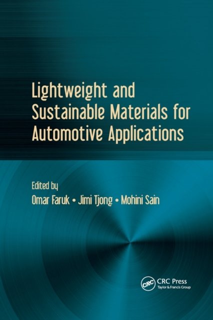 Lightweight and Sustainable Materials for Automotive Applications
