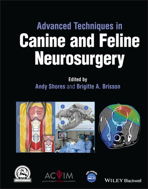 Advanced Techniques in Canine and Feline Neurosurg ery