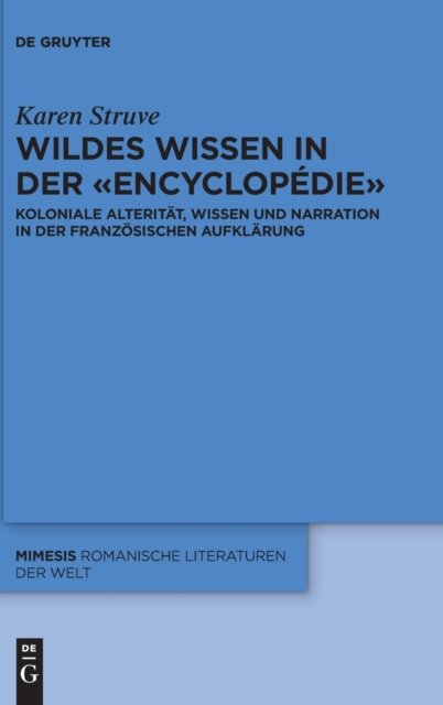 Wildes Wissen in der «Encyclopedie»