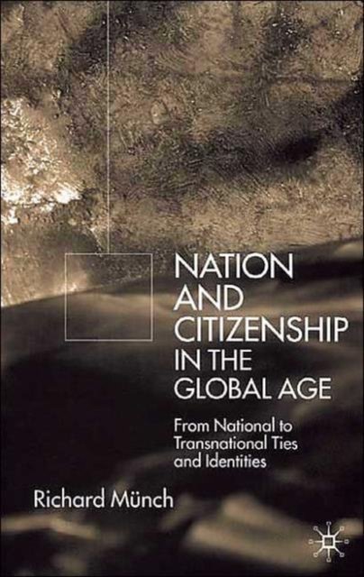 Nation and Citizenship in the Global Age