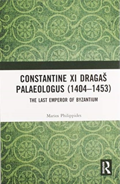 Constantine XI Dragas Palaeologus (1404–1453)