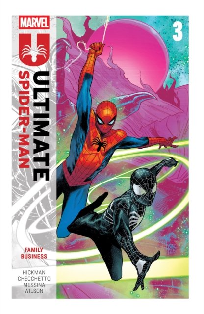 Ultimate Spider-Man by Jonathan Hickman Vol. 3: Family Business
