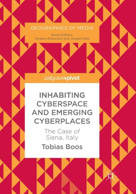 Inhabiting Cyberspace and Emerging Cyberplaces