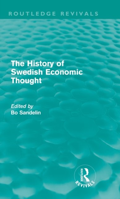The History of Swedish Economic Thought