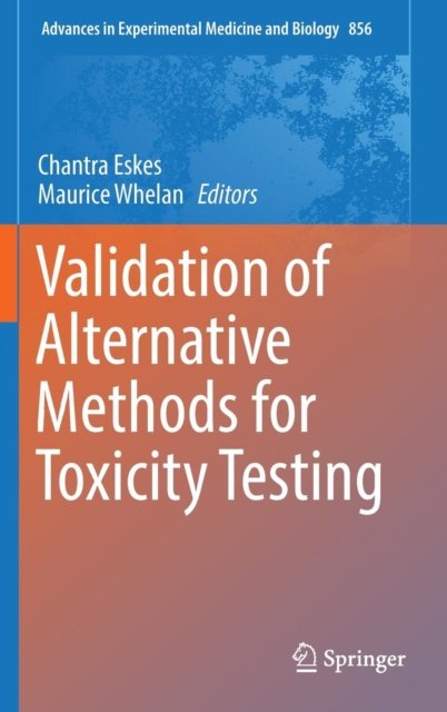 Validation of Alternative Methods for Toxicity Testing