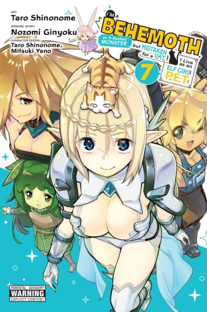 I''m a Behemoth, an S-Ranked Monster, but Mistaken for a Cat, I Live as an Elf Girl''s Pet, Vol. 7 (manga)