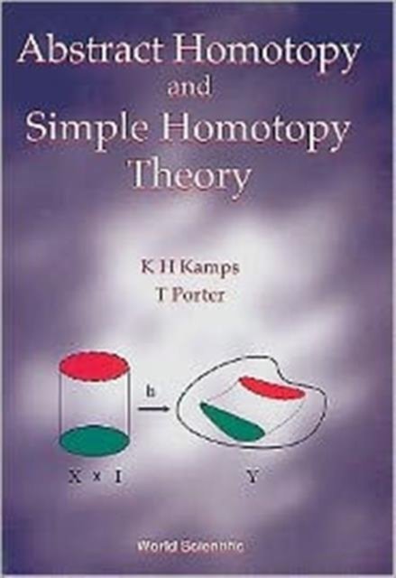 Abstract Homotopy And Simple Homotopy Theory