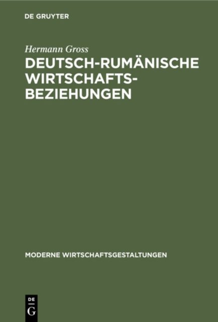 Deutsch-Rumanische Wirtschaftsbeziehungen