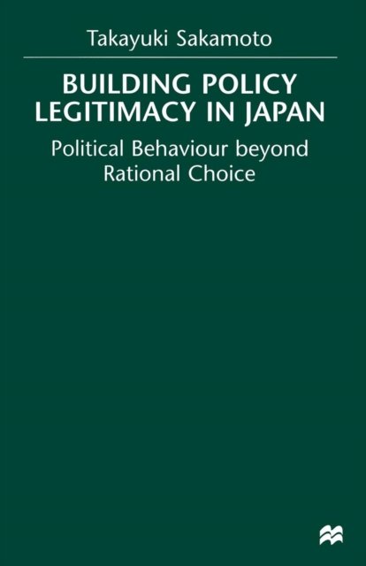 Building Policy Legitimacy in Japan