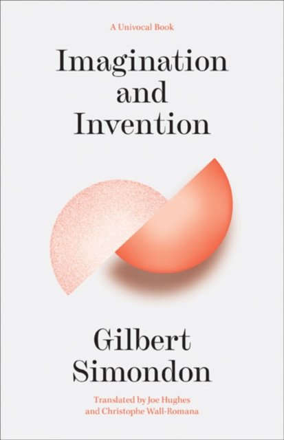 Imagination and Invention | Gilbert Simondon | Ark.no
