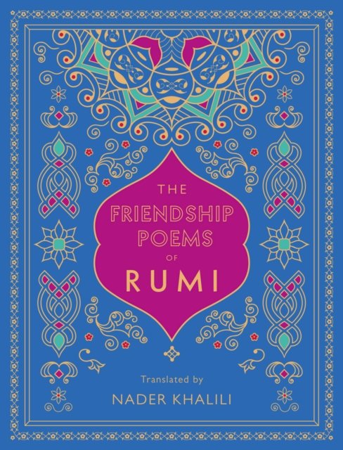The Friendship Poems of Rumi