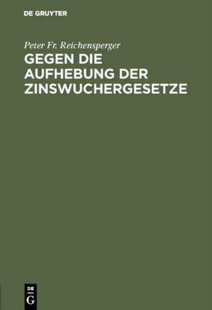Gegen die Aufhebung der Zinswuchergesetze