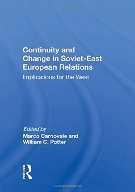 Continuity and Change in Soviet-East European Relations