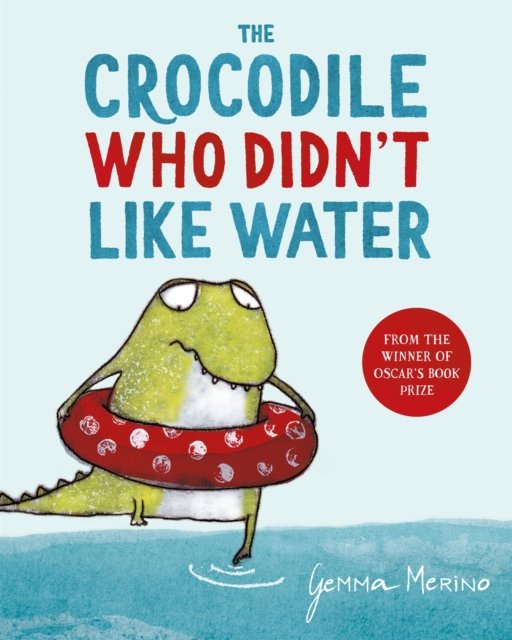 Crocodile Who Didn''t Like Water