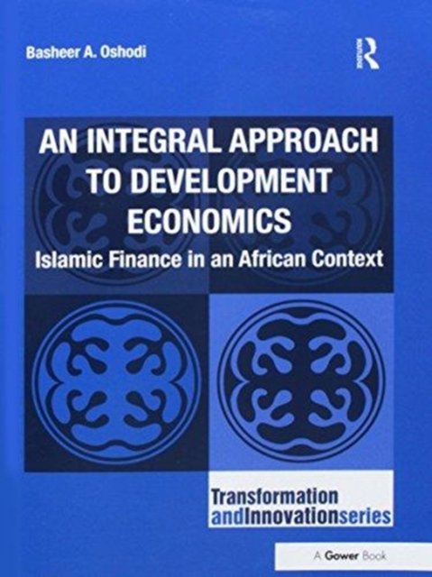An Integral Approach to Development Economics