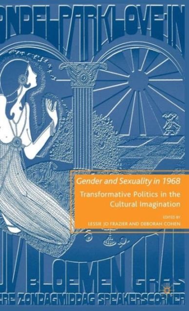 Gender and Sexuality in 1968