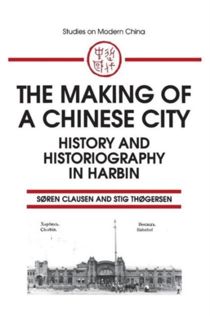 The Making of a Chinese City