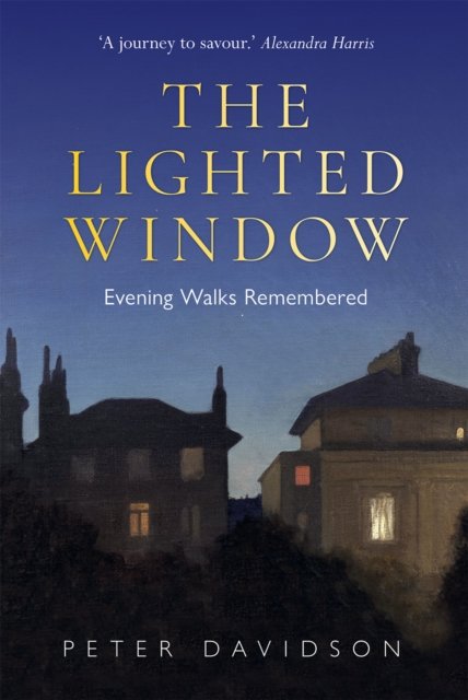 Lighted Window, The – Evening Walks Remembered