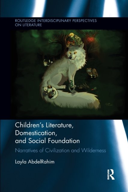 Children''s Literature, Domestication, and Social Foundation