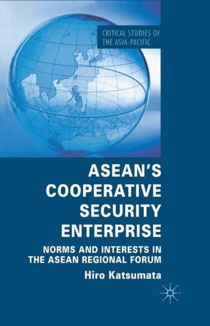 ASEAN''s Cooperative Security Enterprise