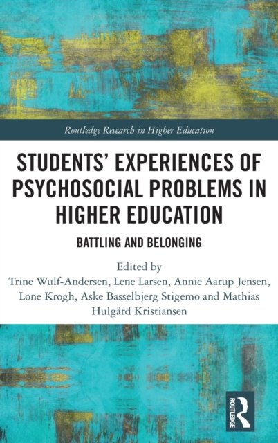 Students'' Experiences of Psychosocial Problems in Higher Education