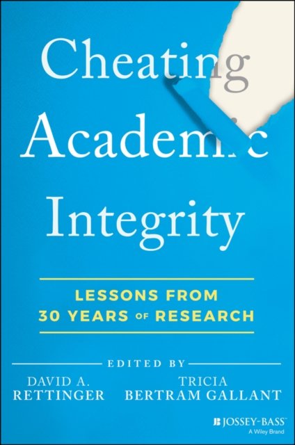 Cheating Academic Integrity: Lessons from 30 Years  of Research