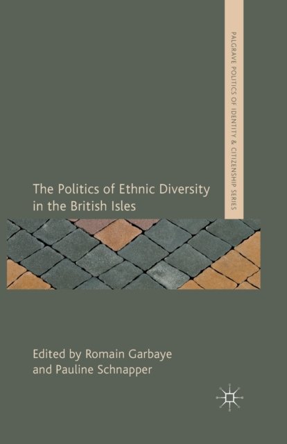 The Politics of Ethnic Diversity in the British Isles