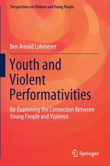 Youth and Violent Performativities