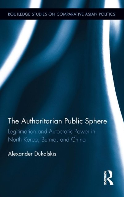 The Authoritarian Public Sphere