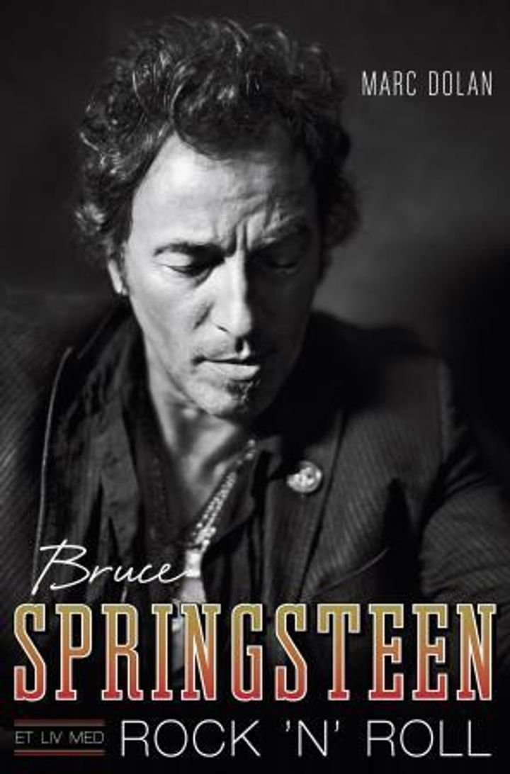 Bruce Springsteen - et liv med rock'n' roll