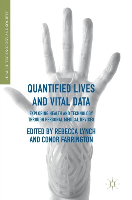 Quantified Lives and Vital Data