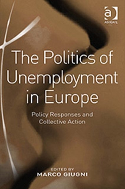 The Politics of Unemployment in Europe