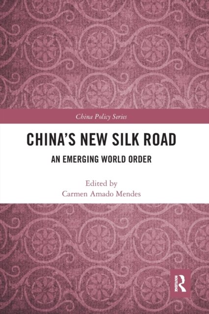 China''s New Silk Road