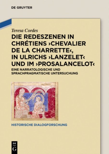 Redeszenen in Chrétiens ''Chevalier de la Charrete'', in Ulrichs ''Lanzelet'' und im ''Prosalancelot''