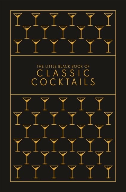 The Little Black Book of Classic Cocktails