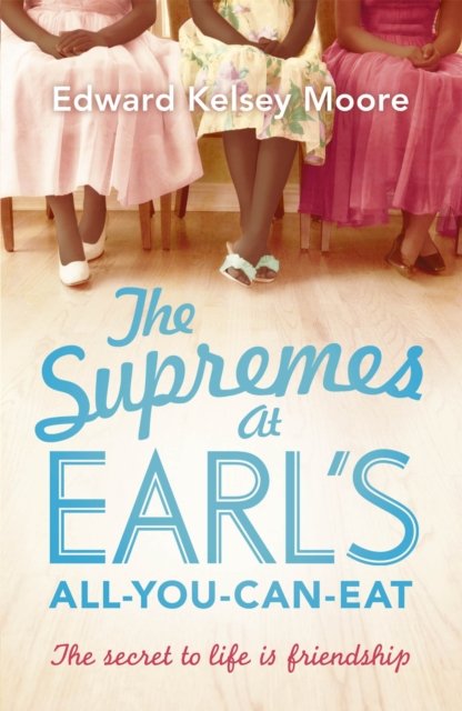 Supremes at Earl''s All-You-Can-Eat