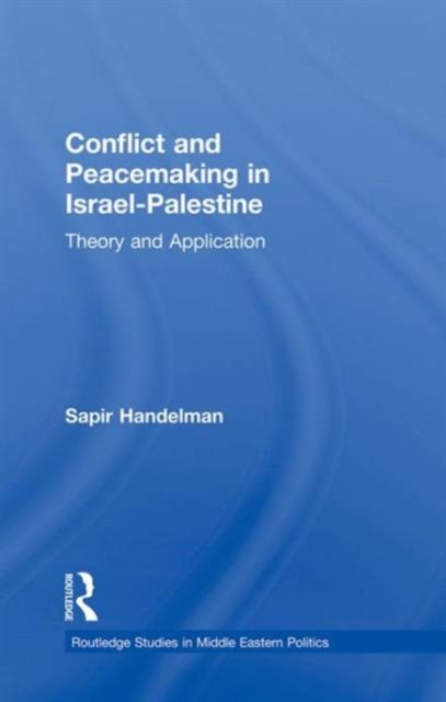 Conflict and Peacemaking in Israel-Palestine