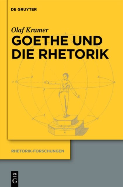 Goethe Und Die Rhetorik
