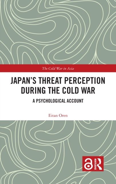 Japan''s Threat Perception during the Cold War