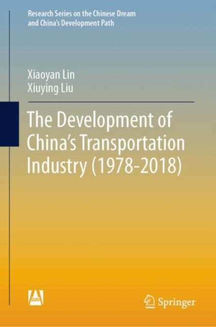 The Development of China''s Transportation Industry 1978-2018