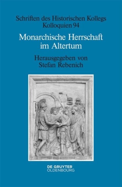 Monarchische Herrschaft Im Altertum