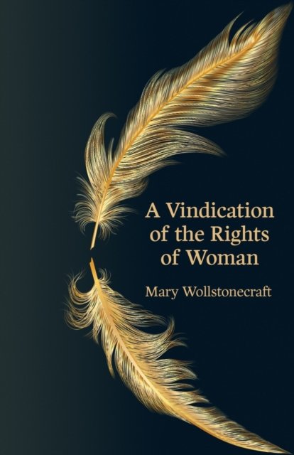 Vindication of the Rights of Woman (Hero Classics)