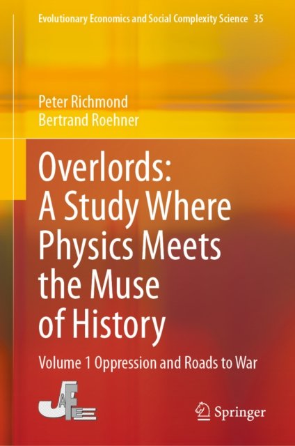 Overlords: A Study Where Physics Meets the Muse of History